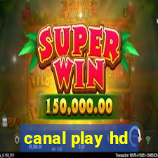 canal play hd